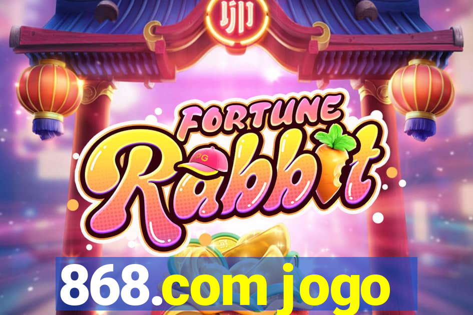 868.com jogo